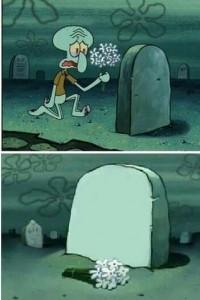 Create meme: squidward, meme squidward grave, meme squidward