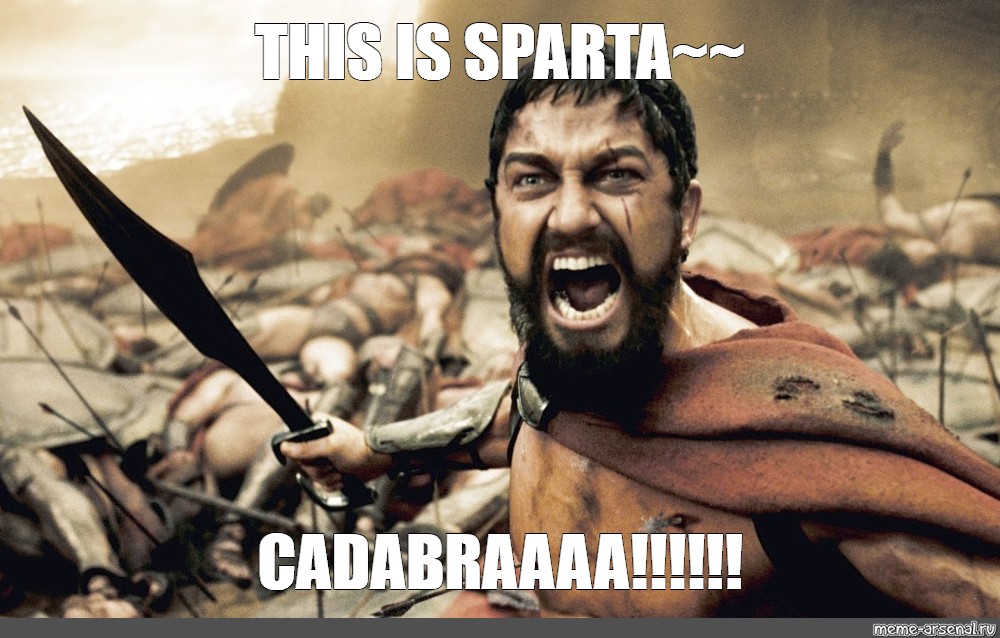 THIS IS SPARTA!!! - Meme by ramih3 :) Memedroid