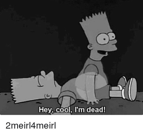 Создать мем "i m dead, simpsons tumblr, im dead" .