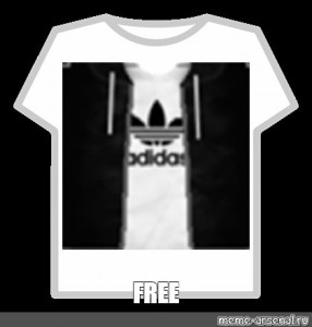 Create Meme Hi Roblox Shirt Adidas T Shirt For The Get Roblox T Shirt Adidas Pictures Meme Arsenal Com - adidas t shirt free roblox