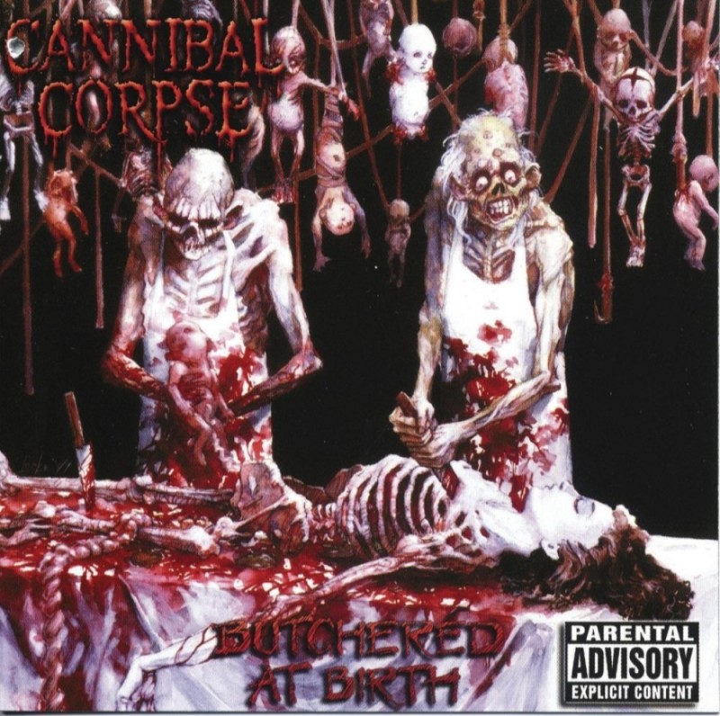Create meme: cannibal corpse , cannibal corpse butchered at birth, cannibal corpse bloodthirst 1999