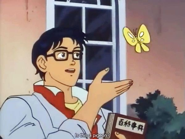 Создать мем: is this a pigeon аниме, это бабочка мем шаблон, мем с бабочкой аниме шаблон