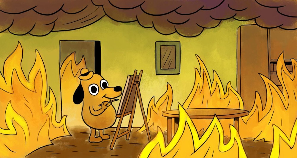 Создать мем: собачка в горящем доме, собачка в огне мем, собака в горящем доме