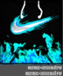 Create Meme Logo Nike The Get T Shirt Nike Nike Wallpaper For Iphone 6 Pictures Meme Arsenal Com - cool t shirts for roblox