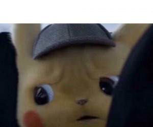 Create meme: pikachu meme, detective pikachu 2019, detective pikachu trailer