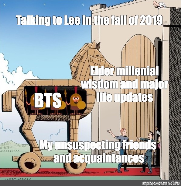 Somics Meme Talking To Lee In The Fall Of 19 Elder Millenial Wisdom And Major Life Updates Bts My Unsuspecting Friends And Acquaintances Comics Meme Arsenal Com