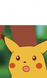Create meme: surprised Pikachu meme, meme with Pikachu, Pikachu