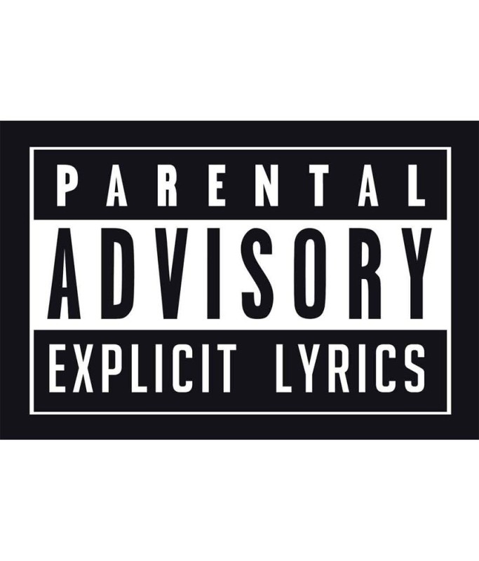 Create meme: parental advisory: explicit lyrics, advisory, parental advisory