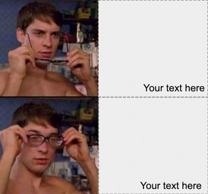 Create meme: memes, Peter Parker wears glasses, boy