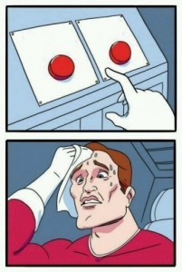 Create meme: difficult choice meme, button meme, red button meme