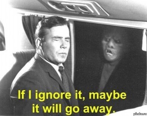 Create meme: twilight zone TV series 1959, meme of if i ignore it maybe it will go away, if i ignore it maybe it will go away original