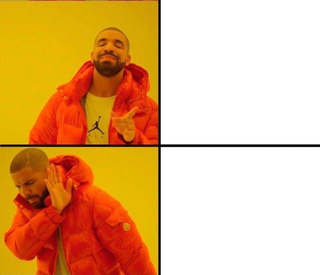 Create meme: Drake meme, template meme with Drake, meme with a black man in the orange jacket pattern