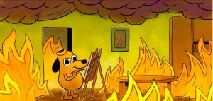 Создать мем: пес в огне мем, собака в горящем доме оригинал, пес в горящем доме