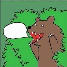 Create meme: bear out of the bushes , bear in the bushes , Flat Bear comic