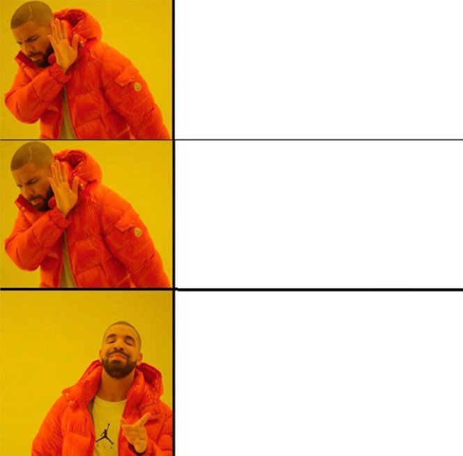 Create meme: memes memes, drake meme, Drake meme template