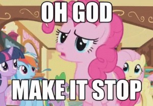 Create meme: MLP meme, little pony, pleasen don't stop the ponies