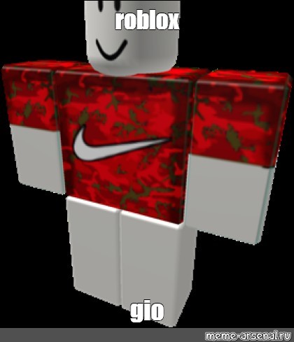 Create meme the get red skin Nike, t shirt get the Nike, roblox