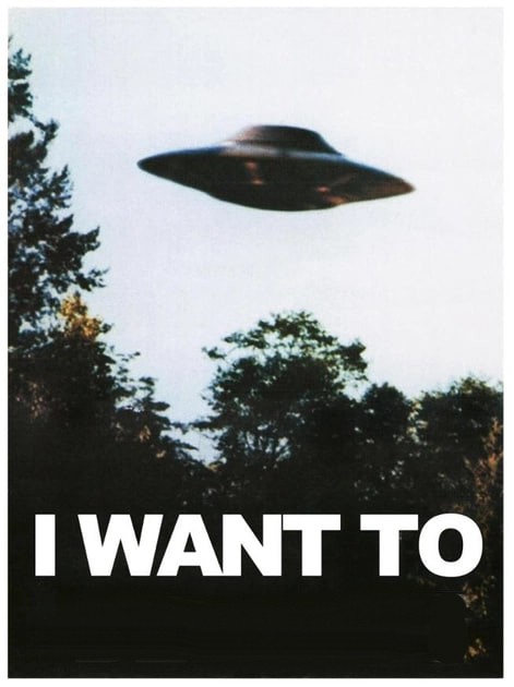 Создать мем: секретные материалы: хочу верить, i want, i want to believe poster