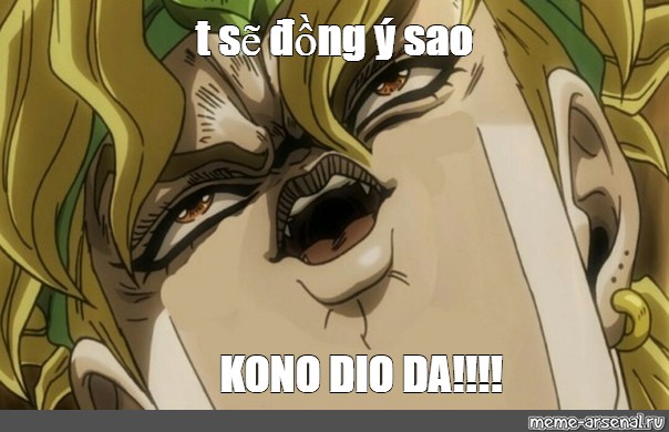 Kono dio da - Meme by Estemono :) Memedroid