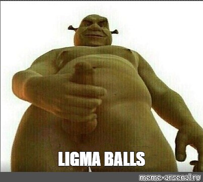 Мем: LIGMA BALLS - Все шаблоны 