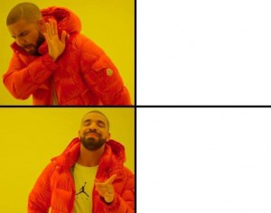 Create meme: template meme with Drake, Drake meme, Drake in the orange jacket
