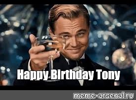 Meme Happy Birthday Tony All Templates Meme Arsenal Com