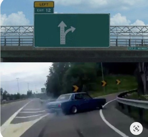 Create meme: meme with the machine on the fork, left exit 12 off ramp about the meme, left exit 12 off ramp