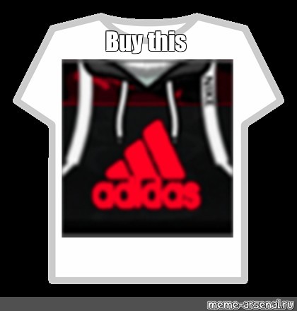 Create meme roblox shirt, roblox adidas, roblox nike - Pictures 