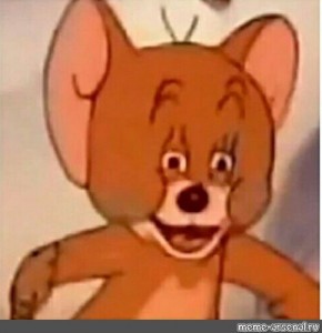 Create meme: Jerry mouse meme original, the face of Jerry, mouse Jerry meme