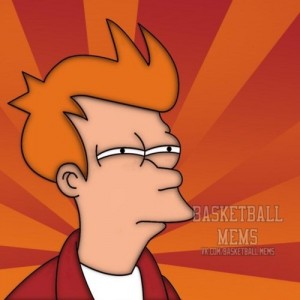 Create meme: I think fry Basketball Mems