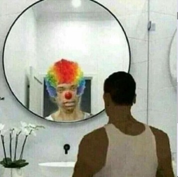 Create meme: The clown in the mirror, clown , the trick 