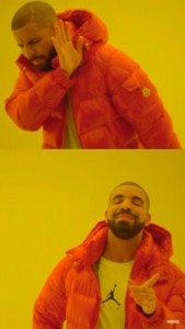 Создать мем: мем с дрейком шаблон, мем drake, drake meme