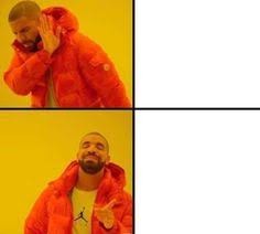 Create meme: memes templates , memes , Drake 