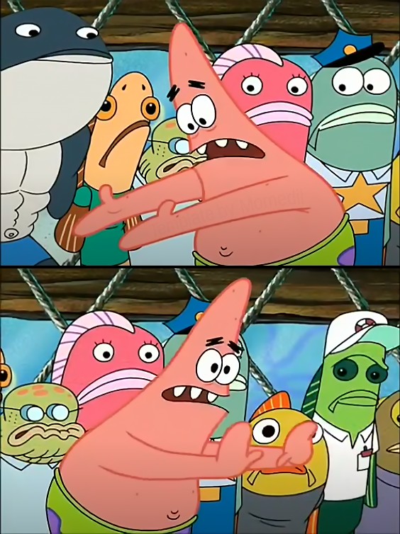 Create meme: Patrick , you take and make a meme, The life of the game meme Patrick