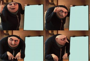 Create meme: meme GRU, GRU despicable me meme, GRU from despicable