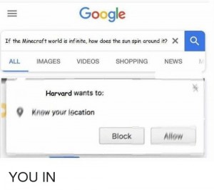 Создать мем: inite, harvard want to know your location, гугл герл