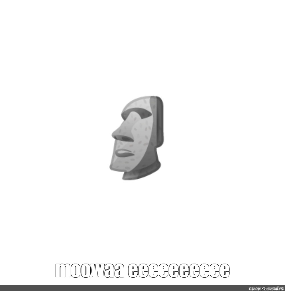 Moai > any other emoji that's not a moai - Imgflip