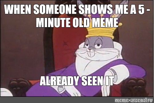 I ve already seen it. REDDITBUG Мем. It Bugs me. Me when meme.