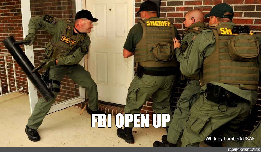 Meme: "FBI OPEN UP (SBM, fbi to open up meme, security police)" - All Templates - Meme-arsenal.com