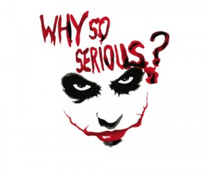 Create meme: the smile of the Joker, why so serious