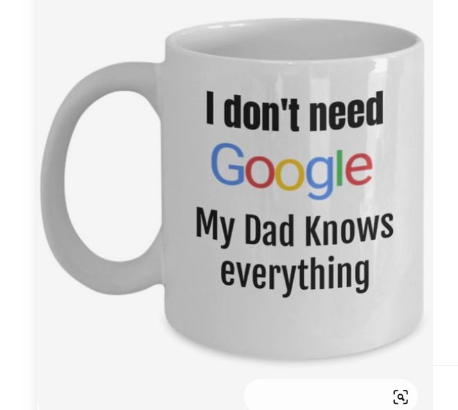 Создать мем: i don't need google my wife, i don't need google my girlfriend knows everything, кружка i don't need google