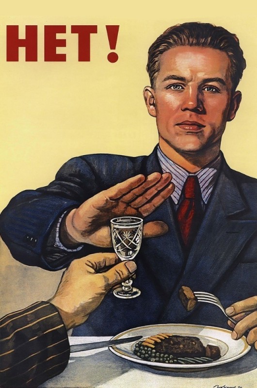 Create meme: ussr poster no alcohol, poster refusal of alcohol, soviet posters no to alcohol