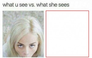 Create meme: what u see vs what she sees pattern, meme what she see, Elsa Jean memes