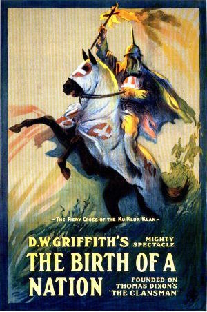 Создать мем: birth of a nation, the birth of a nation (1915) постер, birth of a nation 1915 poster