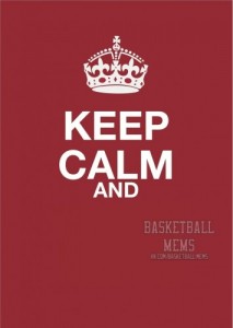 Создать мем: Keep Calm and Basketball Mems