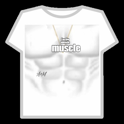 Create meme roblox t shirt muscle, muscles to get, roblox t shirt