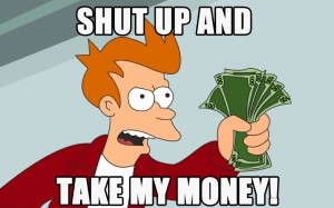 Create meme: money, take my money meme, fry futurama meme money