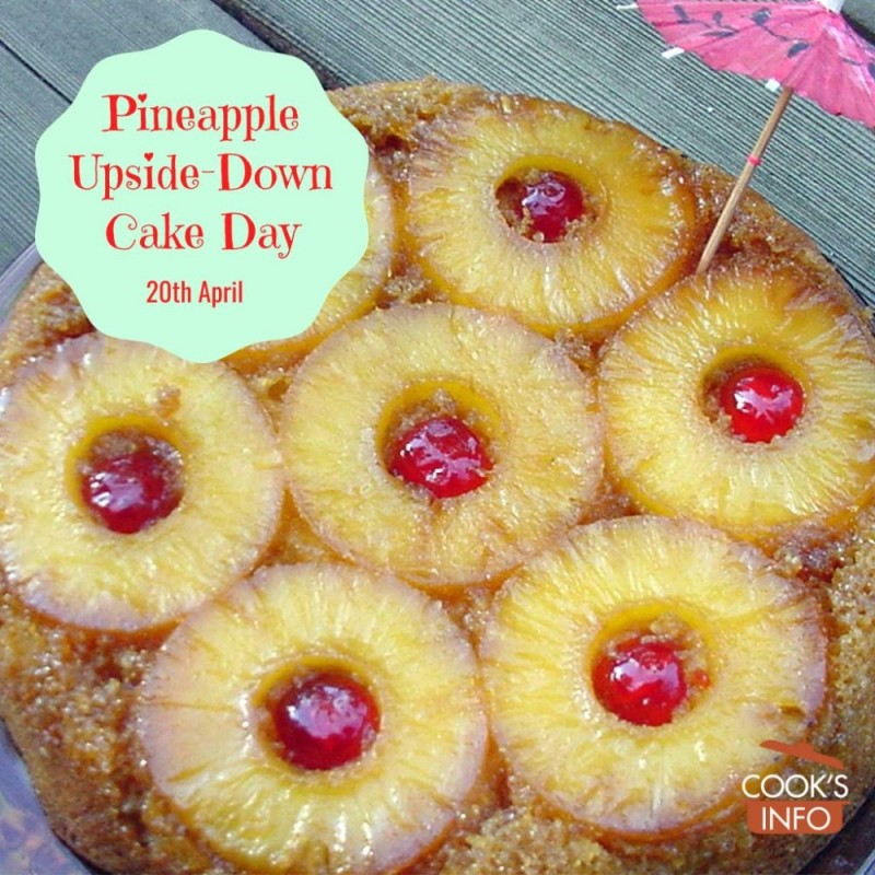 Create meme: pineapple upside down cake, upside down cake, April 20th is the day of the inverted pineapple pie