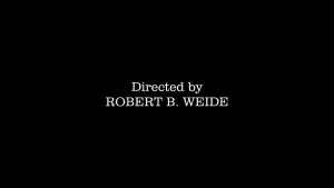 Create meme: titles directed by robert b weide, saver directed by robert weide, directed by robert b