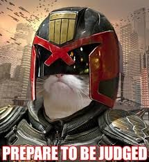 Create meme: judge Dredd , judge Dredd 3d, Judge Dredd the cat
